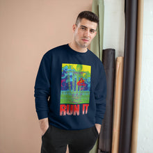 Load image into Gallery viewer, Run It - Champion Sweatshirt
