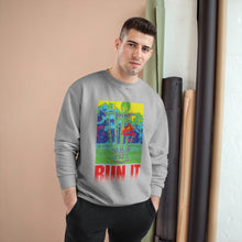 Load image into Gallery viewer, Run It - Champion Sweatshirt
