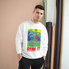 Load image into Gallery viewer, Run It - Champion Sweatshirt
